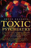 Toxic Psychiatry; Peter Breggin; 1993