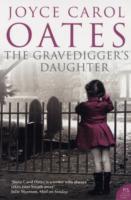 The Gravedigger´s Daughter; Joyce Carol Oates; 2008