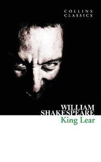 King Lear; William Shakespeare, Collins Gcse, Peter Alexander, Maria Cairney; 2011