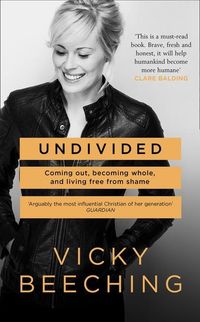 Undivided; Vicky Beeching; 2018