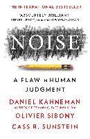 Noise; Daniel Kahneman, Olivier Sibony, Cass R. Sunstein; 2022