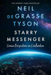 Starry Messenger; Neil deGrasse Tyson; 2022