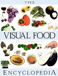 Visual Food Encyclopedia; François Fortin; 1996