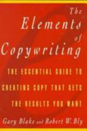 Elements of Copywriting; Gary Blake, Robert W. Bly; 1998