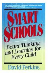 Smart Schools; David Perkins; 1995