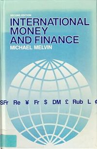 International money and finance; Michael Melvin; 1989