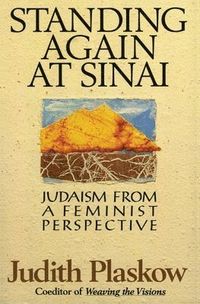 Standing Again at Sinai; Judith Plaskow; 1991