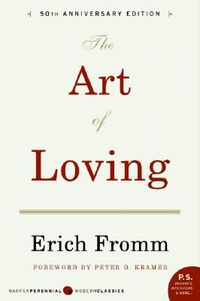 Art of Loving, The; Erich Fromm; 2006