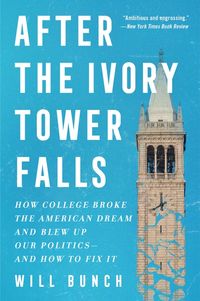 After the Ivory Tower Falls; Will Bunch; 2023