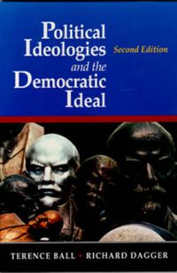 Political ideologies and the democratic ideal; Terence Ball; 1995