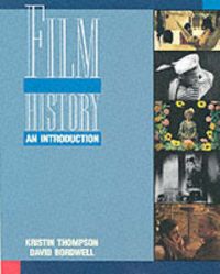 Film History: An Introduction (Softcover); KRISTIN THOMPSON; 1994