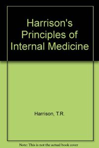 Harrison's Principles of internal medicine; Tinsley Randolph Harrison; 1987