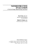 Nondestructive Evaluation: A Tool for Design, Manufacturing, and ServiceMcGraw-Hill Series in Developmental PsychologyMcGraw-Hill series in mechanical engineering; Don E. Bray, Roderick K. Stanley; 1989