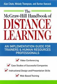 The McGraw-Hill Handbook of Distance Learning; Alan G. Chute, Melody M. Thompson, Burton W. Hancock; 1999