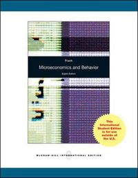 Microeconomics and Behavior; Robert Frank; 2009