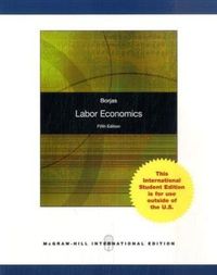 Labor Economics; GEORGE J. BORJAS, George Borjas; 2010