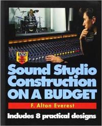 Sound Studio Construction on a Budget; F Alton Everest; 1996
