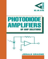 Photodiode Amplifiers: OP AMP Solutions; Jerald Graeme; 1995