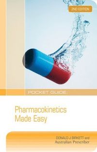 Pocket Guide: Pharmacokinetics Made Easy; Donald Birkett; 2010
