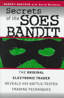Secrets of the Soes Bandit; Harvey I. Houtkin, David Waldman; 1998