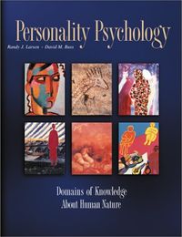Personality psychology: Domains of knowledge about human nature; Randy J. Larsen, David M. Buss, David M.; 2002