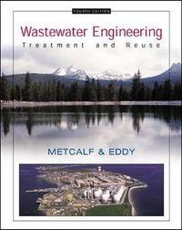 Wastewater Engineering: Treatment and Reuse; Inc Metcalf & Eddy N, A; 2002