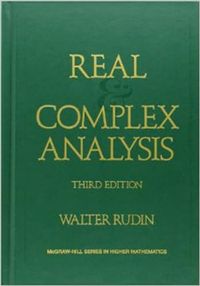 Real and Complex Analysis; Walter Rudin; 1986