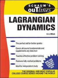 Schaum's Outline of Lagrangian Dynamics; Dare Wells; 1967