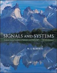Signals and Systems: Analysis Using Transform Methods and MATLAB; Michael J.. Roberts; 2011