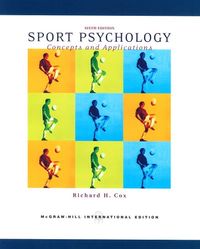 Sport Psychology: Concepts and Applications; Richard H. Cox; 2007