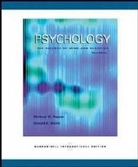 Psychology: The Science of Mind and Behavior; Michael W Passer, Ronald Edward Smith, Ronald Edward; 2005