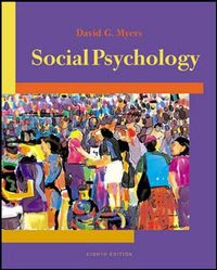 Social Psychology with SocialSense CD-ROM and PowerWeb; Stewart C. Myers; 2004