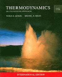 Thermodynamics; Yunus A. Çengel, Michael A. Boles; 2002