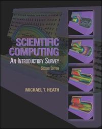 Scientific Computing; Michael T. Heath; 2001