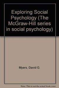 Exploring social psychology; David G. Myers; 1994