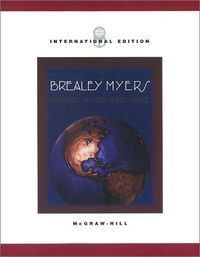 Principles of Corporate Finance, Volym 2McGraw-Hill series in financeMcGraw-Hill/Irwin series in finance, insurance, and real estatePrinciples of Corporate Finance, Richard A. Brealey, ISBN 0072872225, 9780072872224; Richard A. Brealey, Stewart C. Myers; 2003
