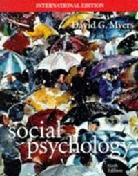 Social Psychology (McGraw-Hill International Editions); David G. Myers, ; 1998