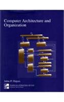 Computer Architecture and Organization; John P Hayes; 1998