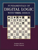 Fundamentals of Digital Logic with VHDL Design; Stephen D. Brown; 2000