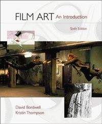Film Art - An Introduction; David Bordwell, Kristin Thompson; 2001