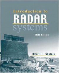 Introduction to Radar Systems (Int'l Ed); Merrill Skolnik; 2000