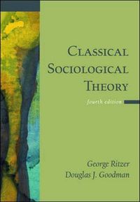 Classical Sociological Theory; George. Ritzer; 2003