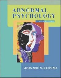 Abnormal Psychology with Making the Grade CD and Powerweb; Susan Nolen-Hoeksema; 2003