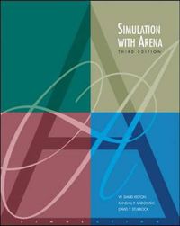 Simulation with Arena; David W Kelton, Randall Sadowski, Deborah Sadowski; 2003