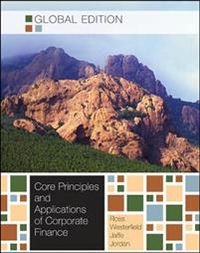 Corporate Finance: Core Principles and Applications; Stephen Ross; 2011