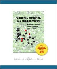 General, Organic & Biochemistry; Katherine Denniston; 2011