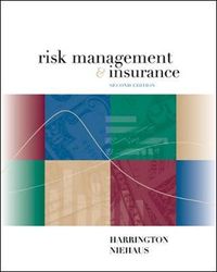 Risk Management and Insurance (Int'l Ed); Scott E Harrington; 2003