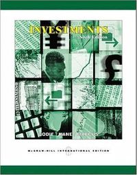 Investments; Zvi Bodie, Alex Kane, Alan J. Marcus; 2005