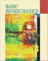 Basic Biomechanics with Dynamic Human CD-ROM and PowerWeb; Dag Hallen; 2002