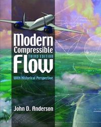 Modern Compressible Flow: With Historical Perspective (Int'l Ed); John Anderson; 2004